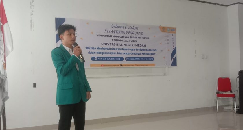 Pelantikan Pengurus Himpunan Mahasiswa Jurusan Fisika Universitas Negeri Medan Periode 2024-2025